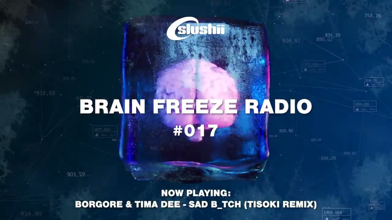Slushii - Brain Freeze Radio 