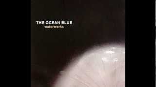 Video thumbnail of "The Ocean Blue - Pedestrian"