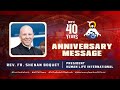Anniversary Message | Fr. Shenan Boquet of Human Life International