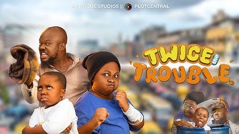 TWICE THE TROUBLE SERIES. EPISODE 1- LATEST 2025 NIGERIAN SERIES- KC BROWN, FUNNY EMMA, SMALL DADDY