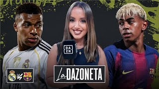 ELCLÁSICO YA ESTÁ AQUÍ | LA DAZONETA #5
