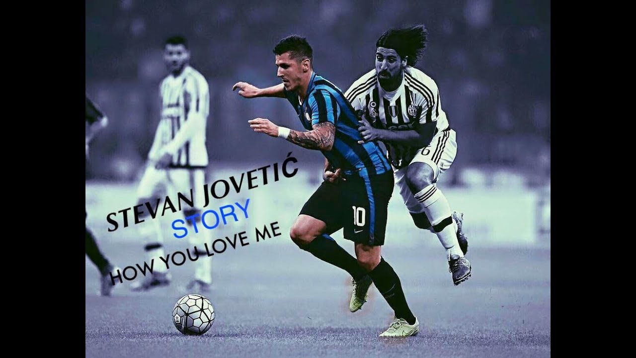 Stevan Jovetić Story | 2006-2015 | Goals,Skills| HOW YOU LOVE ME| HD|