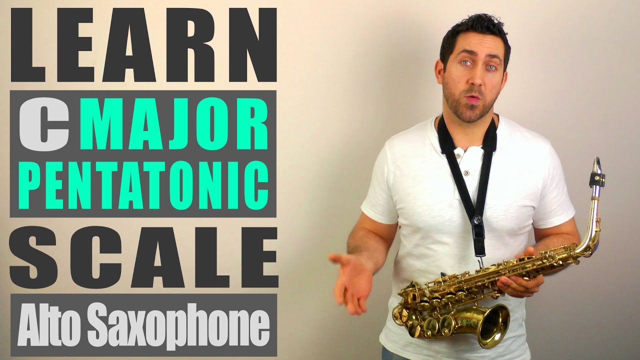 C Major Pentatonic Alto Sax Lesson YouTube