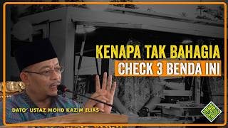 Kenapa TAK BAHAGIA? Cuba Periksa 3 PERKARA ini.