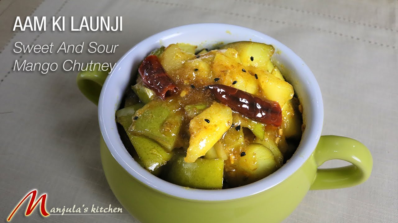 Aam Ki Launji, Sweet And Sour Mango Chutney