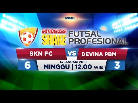 SKN FC VS DEVINA PBM (FT: 5-3) - ExtraJoss Shake Futsal Profesional
