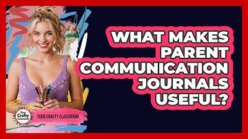 What Makes Parent Communication Journals Useful? - Your Crafty Classroom