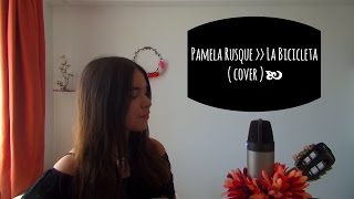 Video thumbnail of "Carlos Vives, Shakira || La Bicicleta - Pamela R. (cover)"