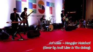 Ari Lasso - Mengejar Matahari (Cover by Andi Lisso & The Galaxy)