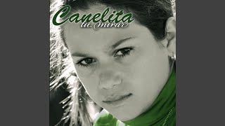 Video thumbnail of "Canelita - Que Ricos Me Saben"