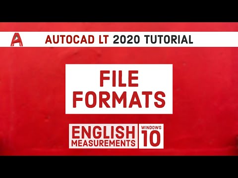 Autocad LT 2020 Tutorial | Understand File Formats