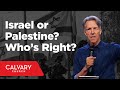 Israel or palestine whos right facts  myths  skip heitzig