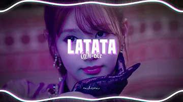 latata - (g)i-dle // audio edit