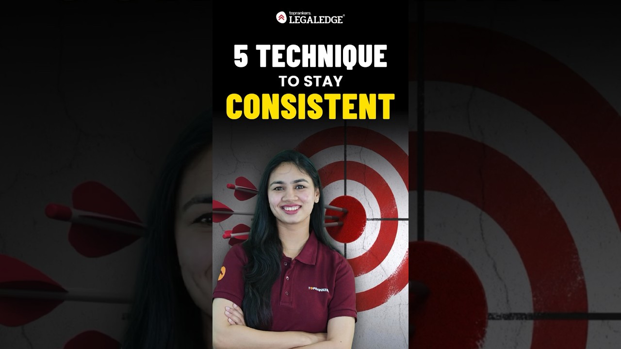 5 Techniques to Stay Consistent in CLAT Preparation! 