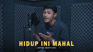 Video thumbnail of "HIDUP INI MAHAL - GOLIATH | (Cover By Andre Mastijan)"