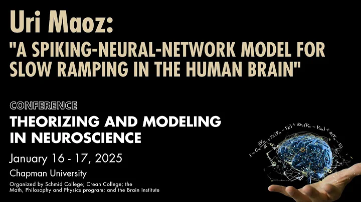 Uri Maoz: A Spiking-Neural-Network Model for Slow Ramping in the Human Brain