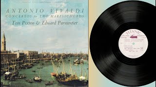 Tom Pixton &amp; Edward Parmentier (harpsichords) Vivaldi: Concertos arranged for 2 Harpsichords
