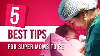 Top 5 Tips for a Happy & Healthy Pregnancy - Empowering Super Moms-to-Be