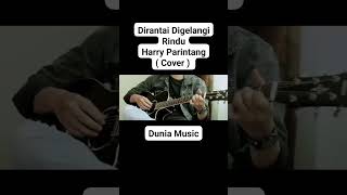 Dirantai Digelangi Rindu - Harry Parintang