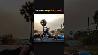 Ek gym bro hona chahiye Sath main 🔥#fyp #viralreels #foryou #explorepage #trendingnow #shorts