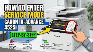 How to Enter Service Mode on Canon imageRUNNER ADVANCE 4525i (Step-by-Step Guide)