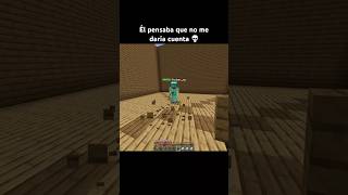Mi amigo pensaba que no me daría cuenta 💀🫵🏼 #minecraft #shorts #viral