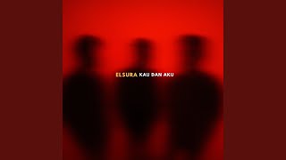Kau Dan Aku