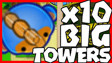 x10 BIG TOWERS MOD - Bloons TD Battles / BTD Battles