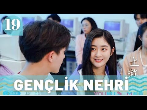 Gençlik Nehri | 19. Bölüm | A River Runs Through It | Hu Yi Xuan , Chen Bo Hao , 眼泪的上游