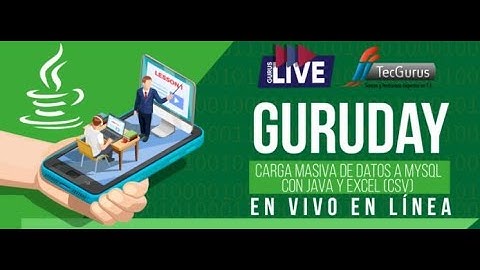 GuruDay Carga masiva de datos a MySQL con Java y Excel CSV
