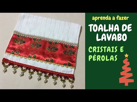 Como Fazer Toalha de Lavabo tema Natal bordada com Cristais e Pérolas