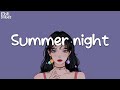 Playlist 🎵 Chill songs that bring you back to that summer night