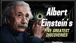 Albert Einstein’s Top 5 Discoveries That Changed the World Forever.