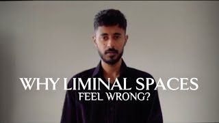The Psychology of Liminal Spaces