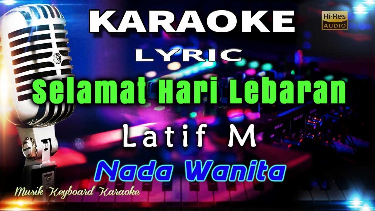 Selamat Hari Lebaran Karaoke Tanpa Vokal Selamat Hari Lebaran Karaoke Tanpa Vokal