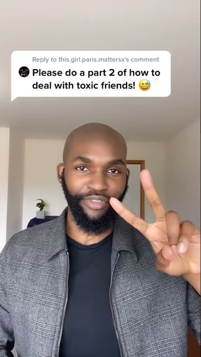 Got Toxic Friends? Do THIS..