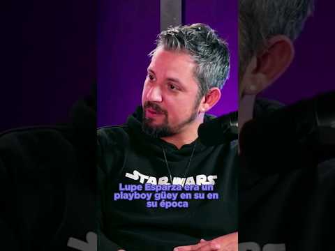 Lupe Esparza era un galán.