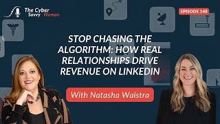 Natasha Walstra: Stop Chasing the Algorithm - How Real Relationships Drive Revenue on LinkedIn