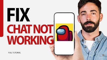 How To Fix Chat Not Working On Among Us Game App 2024