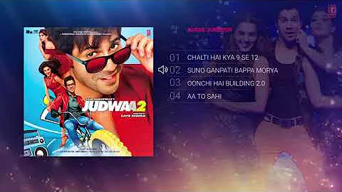 Judwaa 2 Full Album   Audio Jukebox   Judwaa 2   Varun   Jacqueline   Taapsee   YouTube