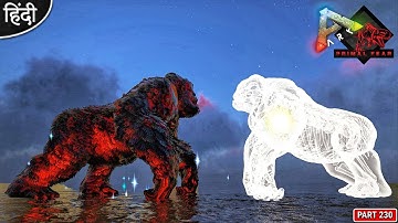 Chaos VS Spirit Megapithecus 😱😱 : Primal Fear is Back : ARK: Survival Evolved : Part 230 [ Hindi ]