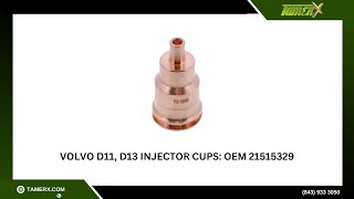 Volvo D11, D13 Injector Cups : OEM 21515329