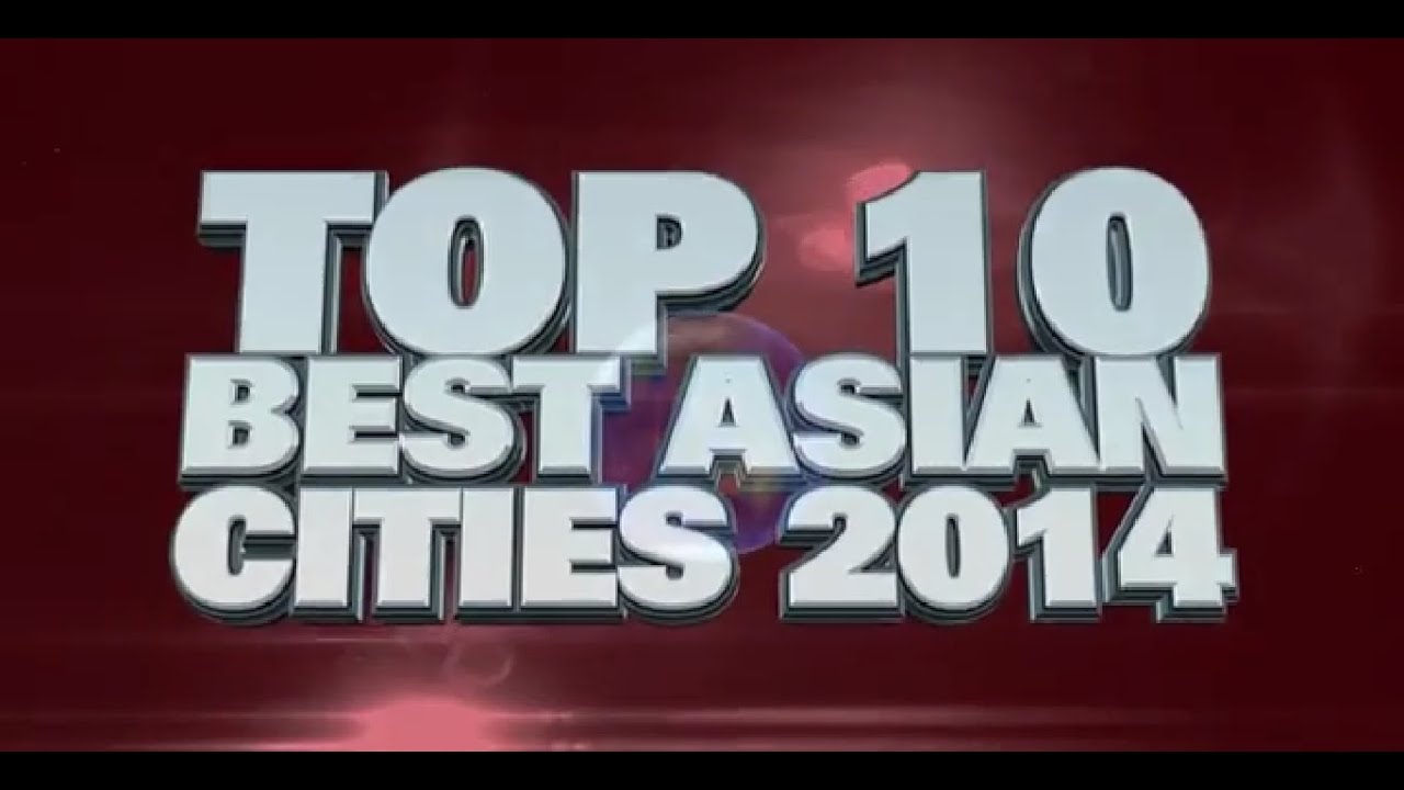 10 Best Cities in Asia 2014
