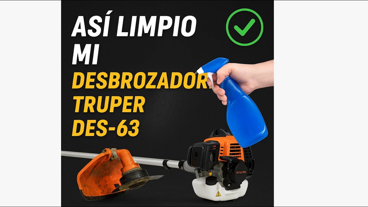 Así limpio mi desbrozadora! Truper DES-63 🤙