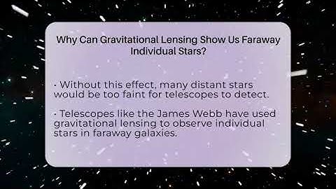 Why Can Gravitational Lensing Show Us Faraway Individual Stars? - Astronomy Made Simple