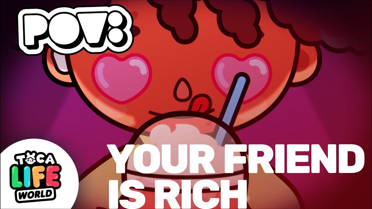 POV: YOUR FRIEND IS RICH 💰💰💰 | EPISODE 6 | TOCA BOCA