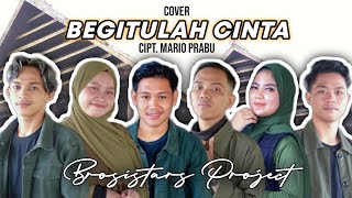 BEGITULAH CINTA - DUPLIKAT || Cipt. Mario Prabu ✨ Cover by Brosistars Project