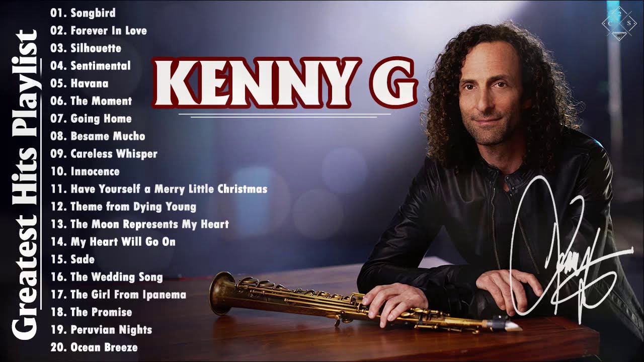 KENNY G Greatest Hits Full Album 2020 - The Very Best of KENNY G Collection