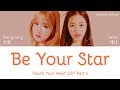 Seoryoung   lena   be your star touch your heart ost part 4 lyrics hanromeng