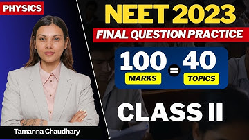 Before Exam Questions for NEET PHYSICS | Class- II by  @TamannaChaudhary